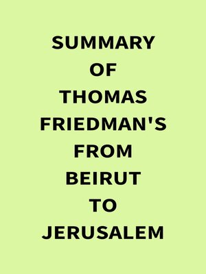 cover image of Summary of Thomas Friedman's From Beirut to Jerusalem